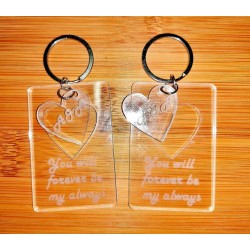Keychain plexy glass ' "you wil forever be my always ''