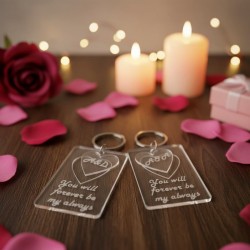 Keychain plexy glass ' "you wil forever be my always ''